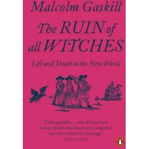 Ruin of All Witches | Malcolm Gaskill (ISBN: 9780141991481)