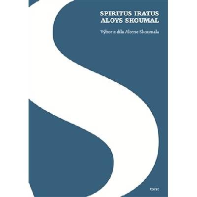 Spiritus iratus Aloys Skoumal Aloys Skoumal CZ