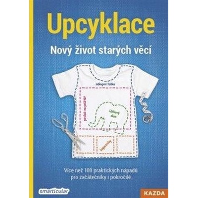 Upcyklace - Nový život starých věcí