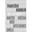 Nezapomenu! - František Koukolík