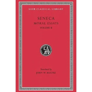 Moral Essays | Lucius Annaeus Seneca (1932)