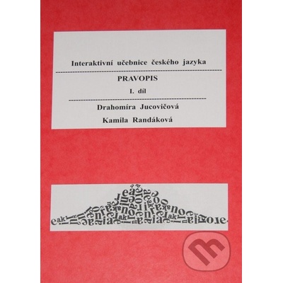 Interaktivní učebnice ČJ - Pravopis 1.díl