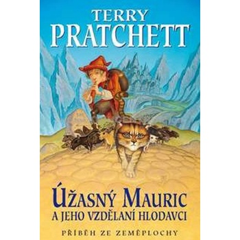 Úžasný Mauric a jeho vzdělaní hlodavci - Terry Pratchett