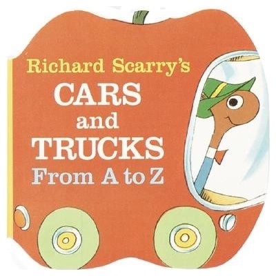 Richard Scarrys Cars and Trucks from A to Z Scarry Richard Board Books