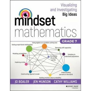 Mindset Mathematics - Visualizing and Investigating Big Ideas, Grade 7 | Jo Boaler, Jen Munson, Cathy Williams (ISBN: 9781119357919)