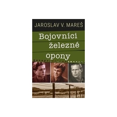 Bojovníci železné opony