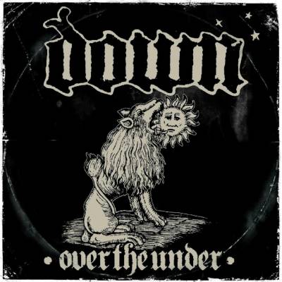 Down - Down III:Over The Under CD