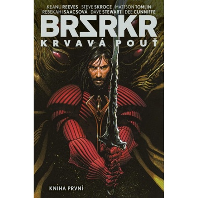 BRSRKR: Krvavá pouť, kniha první