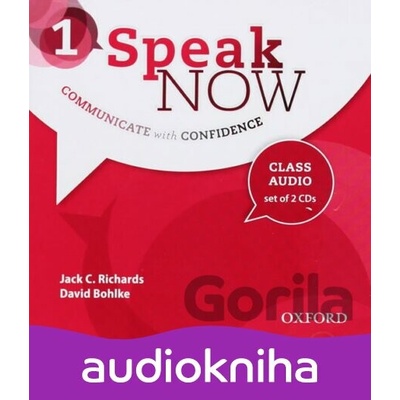 Speak Now 1: Class Audio CDs /2/ - Jack C. Richards