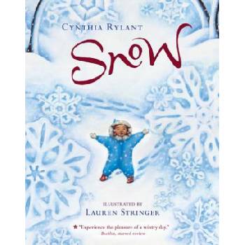 Snow | Cynthia Rylant, Lauren Stringer