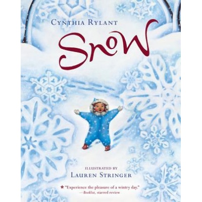 Snow | Cynthia Rylant, Lauren Stringer