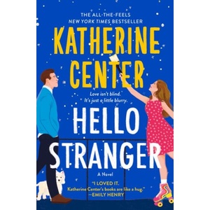 Hello Stranger | Center, Katherine (ISBN: 9781250336156)