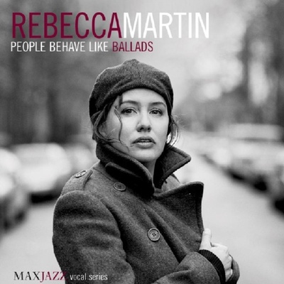 People Behave: Like Ballads - Rebecca Martin CD