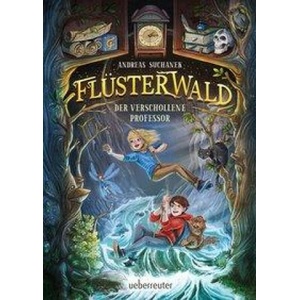 Flüsterwald - Der verschollene Professor (Flüsterwald, Staffel I, Bd. 2) | Herrn Timo Grubing (ISBN: 9783764151768)