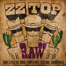 ZZ TOP - RAW - ‘THAT LITTLE OL\' BAND FROM TEXAS’ ORIGINAL SOUNDTRACK LP