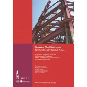 Design of Steel Structures for Buildings in Seismic Areas - Eurocode 8 - Design of Structures for Earthquake Resistance. Part 1 - General | ECCS - European Convention for Constructional Steelwork, Associacao Portuguesa de Construca (ISBN: 9783433030103)