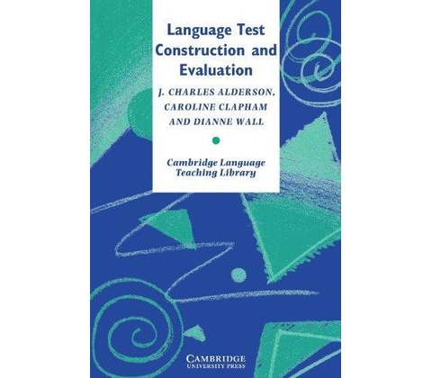 Language Test Construction and Evaluation