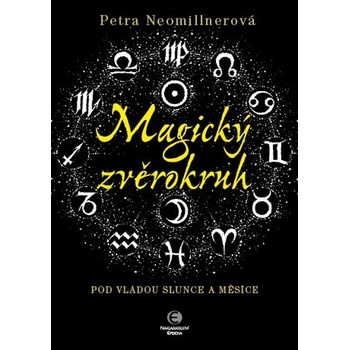 Magický zvěrokruh - Petra Neomillnerová