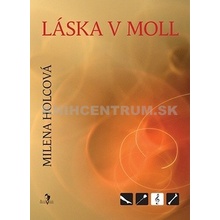 Láska v moll - Milena Holcová