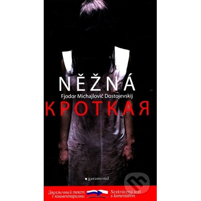Něžná, Krotkaja