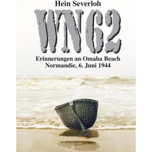 WN 62 NEUAUFLAGE | Hein Severloh, Helmut Konrad von Keusgen, EK-2 Militär (ISBN: 9783347993143)