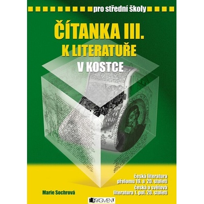 Čítanka III. k literatuře v kostce pro střední školy