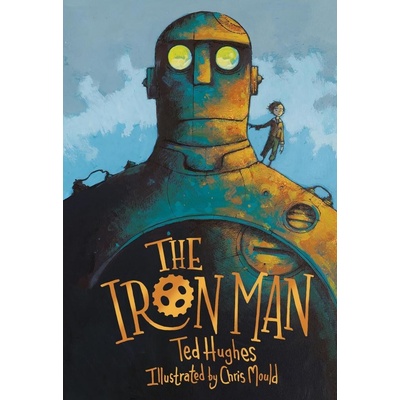 The Iron Man - Ted Hughes, Chris Mould illustrácie