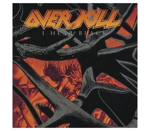 Overkill - I Hear Black CD