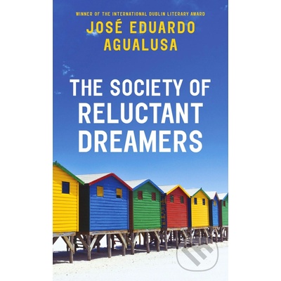 The Society of Reluctant Dreamers - Jose Eduardo Agualusa