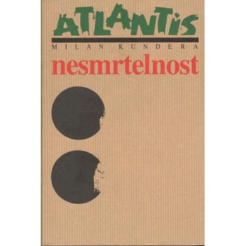Nesmrtelnost - Milan Kundera