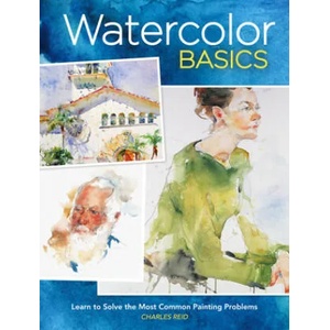 Watercolor Basics | Charles Reid (ISBN: 9781440301315)
