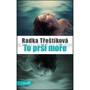 To prší moře - Radka Třeštíková - Kniha