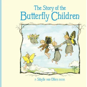 Story of the Butterfly Children | Sibylle Von Olfers (ISBN: 9781782507567)