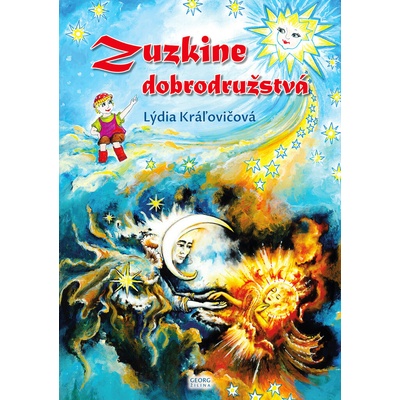 Zuzkine dobrodružstvá - Lýdia Kráľovičová