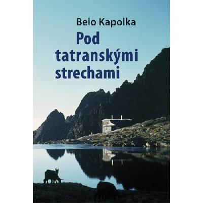 Pod tatranskými strechami