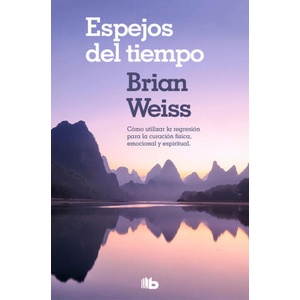 ESPEJOS DEL TIEMPO | BRIAN WEISS (2018)