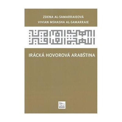 Irácká hovorová arabština - Al-Samarraiová Zdena, Al-Samarraie Vivian Mshasha