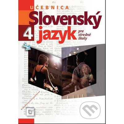 Slovenský jazyk 4 pre stredné školy - Zuzana Lauková