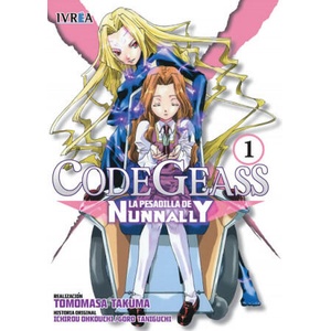 CODE GEASS: LA PESADILLA DE NUNNANLY 01 (DE 5) | Hotori Renda, Takuma Tomomasa, Gabriel Kakazu (ISBN: 9788416040988)