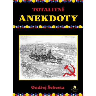 Totalitní anekdoty - Ondřej Šebesta