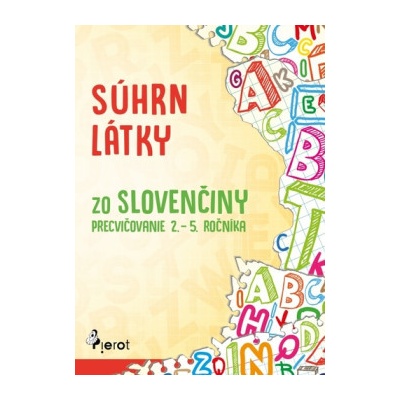 Súhrn látky zo slovenčiny – precvičovanie 2. – 5.