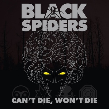 BLACK SPIDERS - CAN'T DIE, WON'T DIE CD