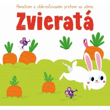 Hmatom a obkresľovaním prstom sa učíme Zvieratá