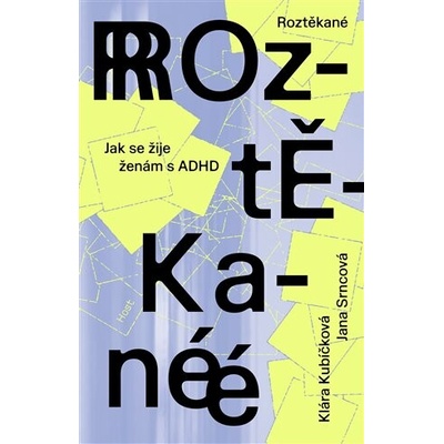 Kubíčková Klára, Srncová Jana - Roztěkané