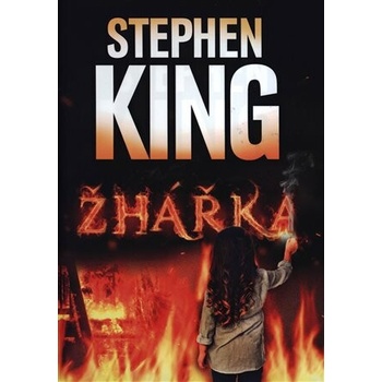 King Stephen - Žhářka