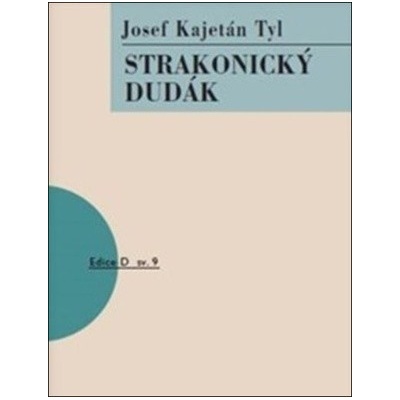 Strakonický dudák - Josef Kajetán Tyl
