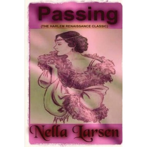 Passing | Nella Larsen (ISBN: 9780991052332)