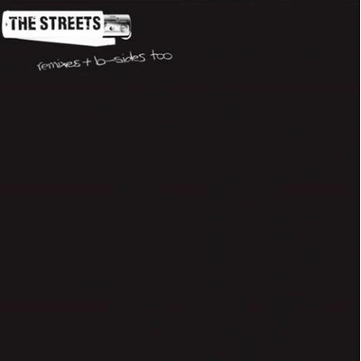 Streets - RSD - THE STREETS REMIXES & B-SIDES LP