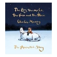 Boy, the Mole, the Fox and the Horse: The Animated Story