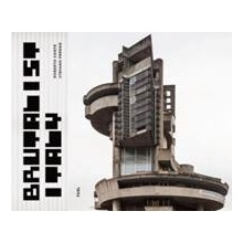 Brutalist Italy - Roberto Conte, Stefano Perego
